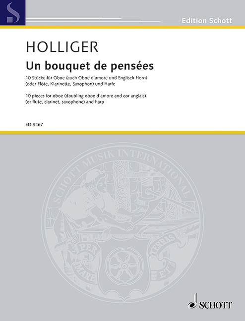 Un bouquet de pensées, 10 pieces for oboe (doubling oboe d'amore and cor anglais) and harp (individual pieces also for flute/alto flute, clarinet, soprano/alt