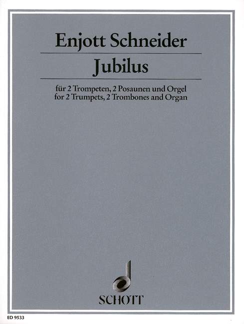 Jubilus, 2 trumpets, 2 trombones and organ, score and parts