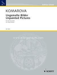Unpainted Pictures, string quartet, score and parts