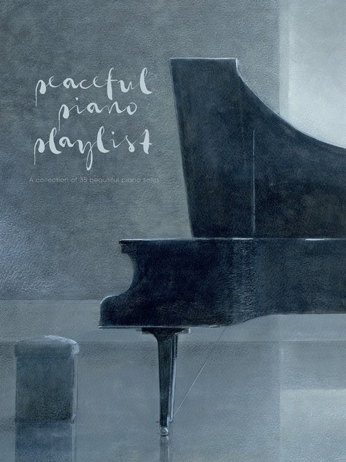 Peaceful Piano Playlist. 9780571541034 Peaceful Piano Playlist. 9780571541034