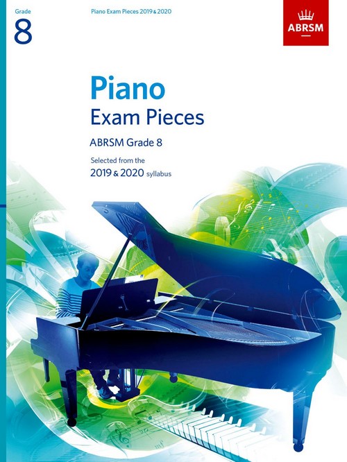 Selected Piano Exam Pieces, 2019-2020. Grade 8. 9781786010261