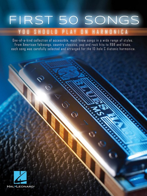 First 50 Songs You Should Play on Harmonica. 9781495050220 First 50 Songs You Should Play on Harmonica. 9781495050220