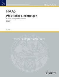 Pfälzischer Liederreigen op. 89/3, aus Liederreigen nach Volksweisen, equal Voices (1-2stg. women- or youth choir) and Piano, score