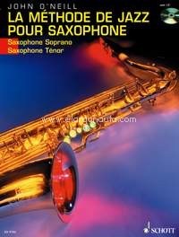 La Méthode de Jazz pour Saxophone, Du premier son à Charlie Parker, soprano- (tenor-) saxophone, edition with CD