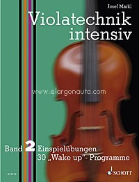 Violatechnik intensiv Band 2, Einspielübungen (30 Wake up-Programme), viola