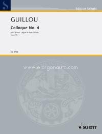 Colloque No. 4 op. 15, piano, organ and 2 percussion instruments, score and parts