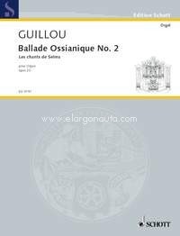 Ballade Ossianique No. 2 op. 23, Les chants de Selma, organ. 9790001137737