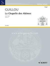 La Chapelle des Abîmes op. 26, d'après Julien Gracq, organ