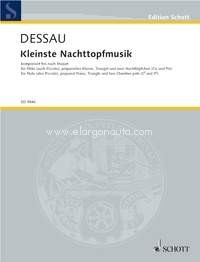 Kleinste Nachttopfmusik, Smallest chamber pot music, roughly based on Mozart's Eine kleine Nachtmusik, flute (also Piccolo), piano,  triangles and 2 Nachttöpfchen (Cis and Pis), score and parts. 9790001138772