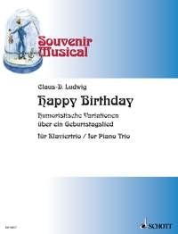 Happy Birthday, Amusing variations over a birthday song, piano trio, score and parts
