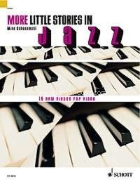 More little stories in Jazz, 16 new pieces for Piano. 9783795797850