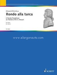 Rondo alla turca, A Parody Paraphrase on Themes of W.A. Mozart, piano. 9783795797867 Rondo alla turca, A Parody Paraphrase on Themes of W.A. Mozart, piano. 9783795797867