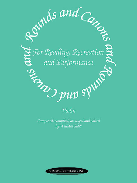 Rounds and Canons, for Reading, Recreation and Performance, Violin