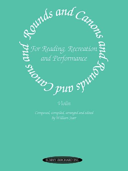 Rounds and Canons, for Reading, Recreation and Performance, Violin