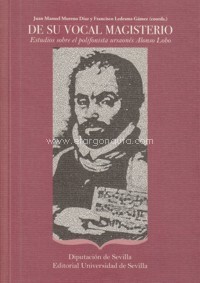 De su vocal magisterio. Estudios sobre el polifonista ursaonés Alonso Lobo. 9788447219476
