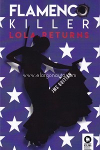 Flamenco killer II: Lola returns. 9788417566654