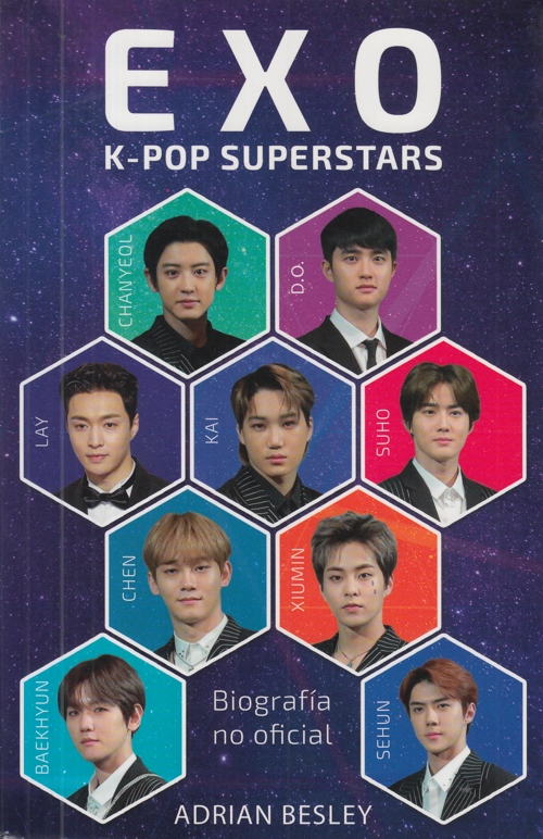 E X O . K-Pop superstars. Biografía no oficial