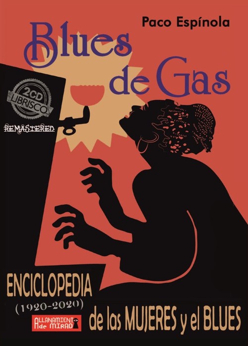 Blues de gas. Enciclopedia de las mujeres y el blues (1920-2020). 9788494977039