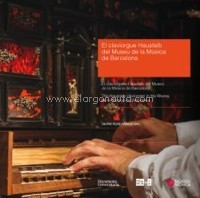 El claviórgano Hauslaib del Museu de la Música de Barcelona = El claviorgue Hauslaib del Museu de la Música de Barcelona. 9788499844701