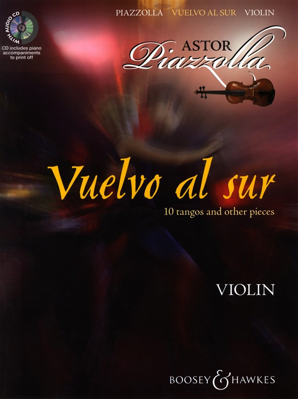 Vuelvo al sur, 10 tangos and other pieces, for Violin and Piano