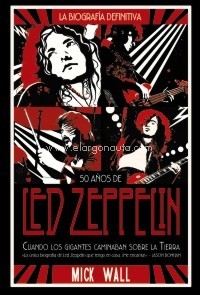 Cuando los gigantes caminaban sobre la tierra. 50 años de Led Zeppelin