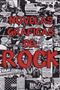 Novelas gráficas del rock: Metallica. Guns 'n' Roses. Ramones