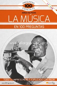 La música en 100 preguntas. 9788413050652