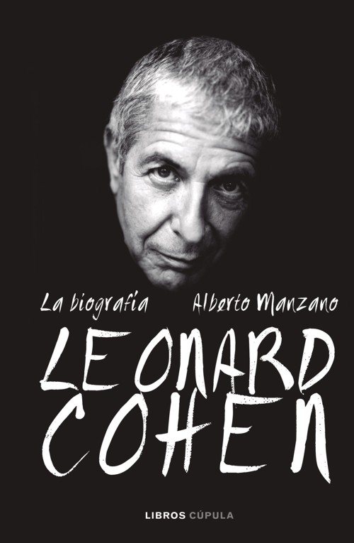 Leonard Cohen : La biografía