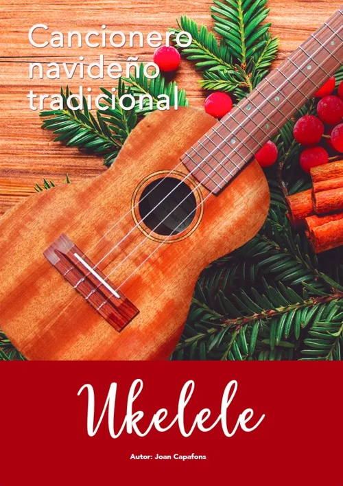 Cancionero navideño tradicional. Ukelele