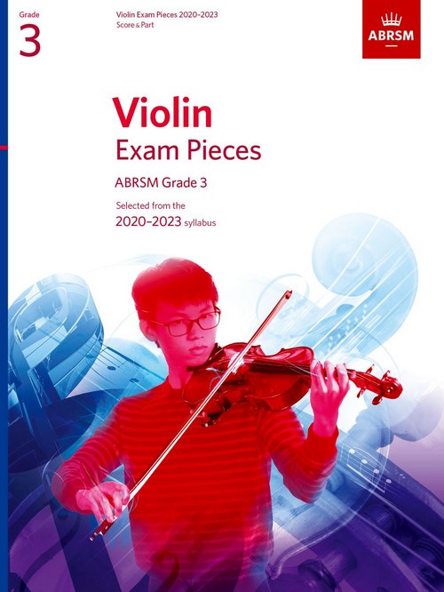 Violin Exam Pieces 2020-2023, ABRSM Grade 3: Selected from the 2020-2023 syllabus. 9781786012463