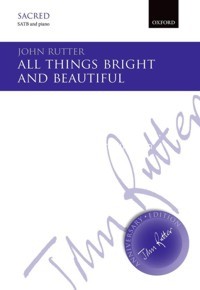 All Things Bright and Beautiful, for SATB and piano or small orchestra.. 9780193407343