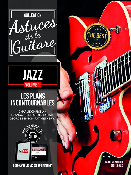 Astuces de la Guitare Jazz Vol. 1. Des plans incontournables employés par les maîtres du style. 9790707006450