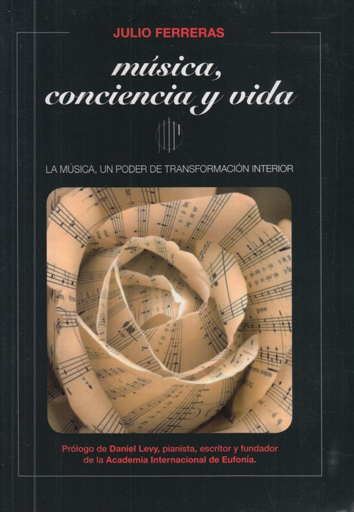 Música, conciencia y vida: La música, un poder de transformación interior. 9788417693985