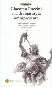 Giacomo Puccini y la dramaturgia omnipresente