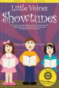 Little Voices: Showtunes, 2 Part-Choir and Piano. 9781785589539