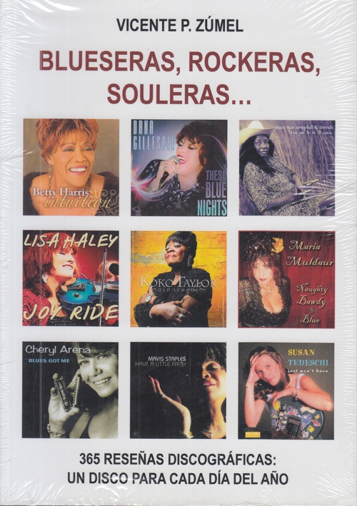 Blueseras, rockeras, souleras? 365 reseñas discográficas: un disco para cada día del año. 9788494976643