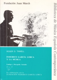 Federico García Lorca y la música: Catálogo y discografía anotados
