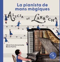 Alícia de Larrocha. La pianista de mans màgiques