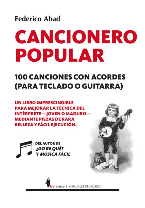 Cancionero popular. 100 canciones con acordes (para teclado o guitarra). 9788417797911