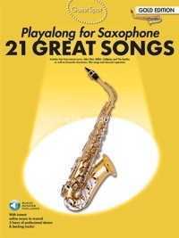 Guest Spot: 21 Great Songs -Gold Edition- Playalong for Alto Saxophon. 9781785580352