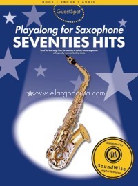 Guest Spot: Seventies Hits Playalong for Alto Saxophon. 9781785585418