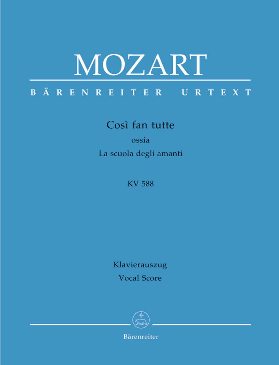 Così fan tutte ossia La scuola degli amanti KV 588, Dramma giocoso in zwei Akten, vocal/piano score