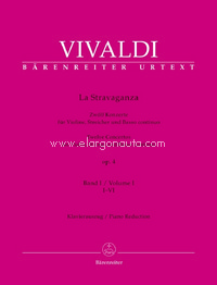 La Stravaganza op. 4 Band I: I-VI, Twelve Concertos for Violin, Strings and Basso continuo, vocal/piano score