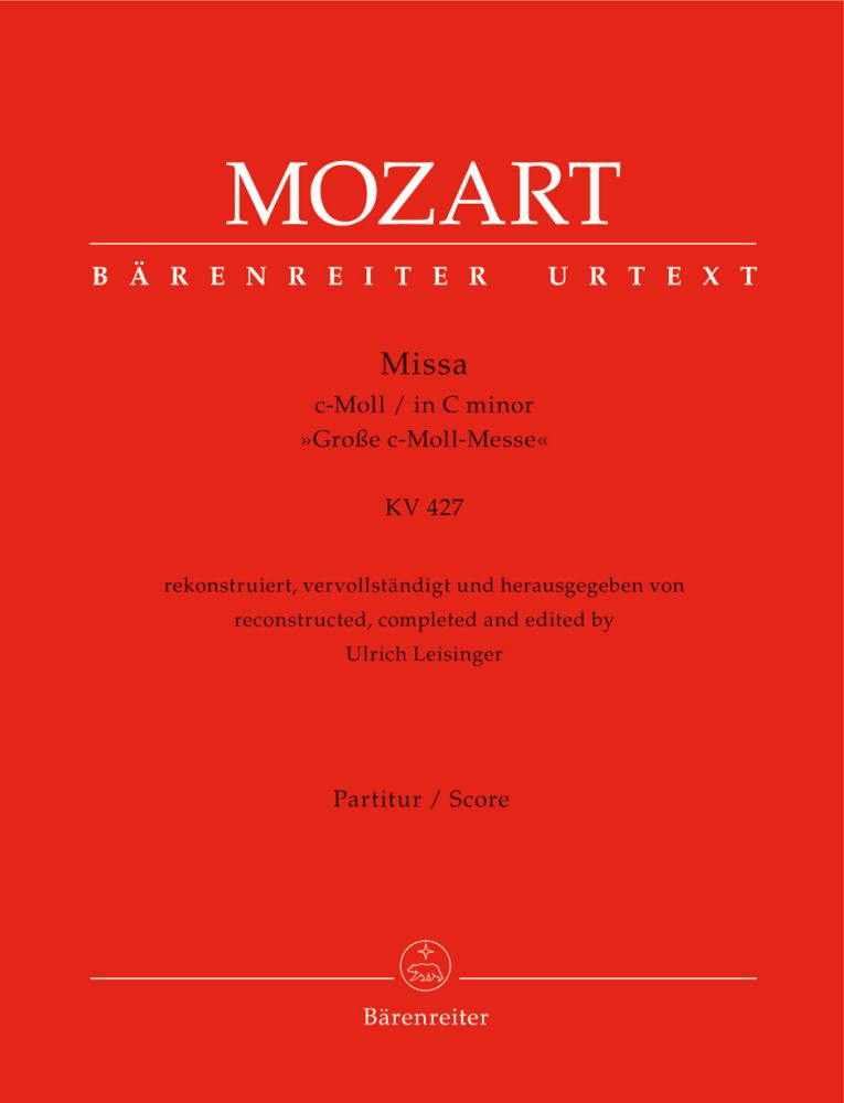 Missa c-Moll KV 427 Große c-Moll-Messe KV427, Große c-Moll-Messe, score and critical commentary