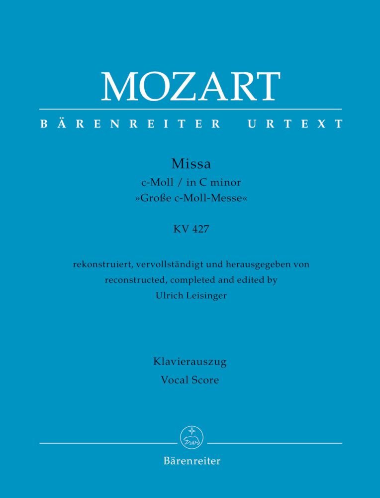 Missa c-Moll KV 427 Große c-Moll-Messe KV427, Große c-Moll-Messe, vocal/piano score. 9790006565108