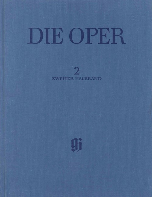 Tarare - 2. Halbband, The Opera, Masterpieces of operatic history · Critical Edition, Band 2