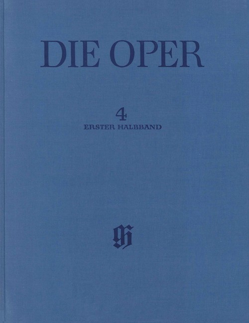 Paul Wranitzky: Oberon. König der Elfen - 1. Halbband Band 4, Die Oper, Kritische Ausgabe von Hauptwerken der Operngeschichte