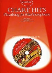 Guest Spot: Chart Hits Playalong for Alto Saxophone