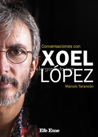 Conversaciones con Xoel López. 9788495749338