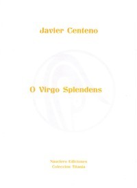 O Virgo Splendens, para coro mixto